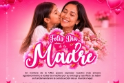¡Feliz día de la Madre!, te desea la Universidad Nacional de Ucayali