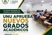 UNU aprueba nuevos grados Académicos 2026